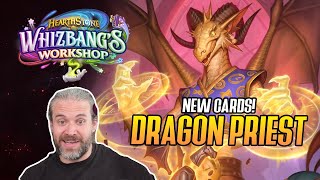 Hearthstone NEW CARDS Dragon Priest in Whizbangs Workshop [upl. by Neroc630]