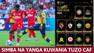 🚨SIMBA NA YANGA ZAINGIA KWENYE KUWANIA TUZO HIZI ZA CAF AWARDS 2024 KUNA MAMELODIAL AHLIES TUNIS [upl. by Eizus348]