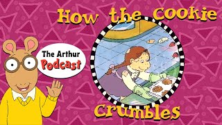 How the Cookie Crumbles  S3E5 THE ARTHUR PODCAST [upl. by Enialb]