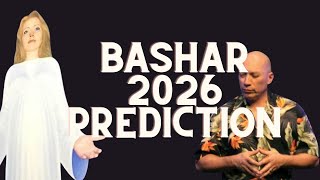 Bashar 2026 Prediction and Other Higher Beings Agree [upl. by Anitrebla]