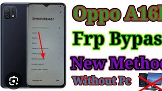 OPPO A16K FRP BYPASS NEW TRICK 2024 KI BINA VOICE KE VIDEO SUPPORT MY CHANNEL [upl. by Ellenehc]