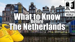 Visit The Netherlands  What to Know Before You Visit The Netherlands [upl. by Huttan]