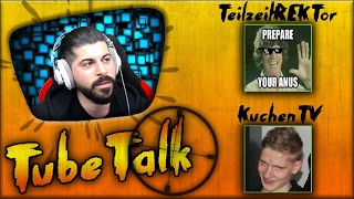 TubeTalk mit KuchenTV amp TeilzeitREKTor  Episode 1 [upl. by Dewitt]