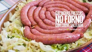 Salsichas Frescas no Forno com Couve Salteada [upl. by Onin585]