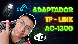 Olvidate de tu cable ethernet  Mejor utiliza una USB WIFI 5G TPLINK AC1300 [upl. by Adamik]