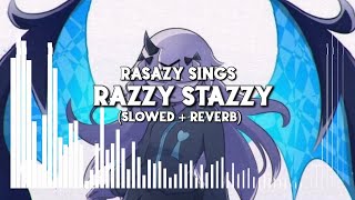 FNF Ruv and Rasazy sing Razzy Stazzy Slowed  Reverb [upl. by Llerihs]