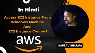 AWS Tutorials  11  Access EC2 Instance From Windows Machine  EC2 Instance Connect  in Hindi [upl. by Mendelson678]