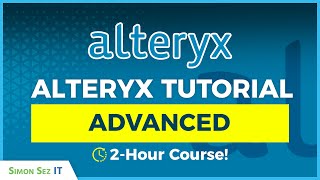 Alteryx Advanced Training 2Hour Expert Course on Data Analysis using Alteryx [upl. by Annoled]