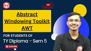 Abstract Windowing Toolkit AWT  MSBTE SEM 5 Advanced Java Programming  TY DIPLOMA [upl. by Legyn]