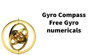 Gyro Compass Phase 2 Navigation aids including compasses Marine gurukul Free gyro numericals [upl. by Asirret]