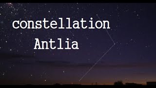 The Antlia constellation Information history  pumpAntBoyles law [upl. by Rolfe]