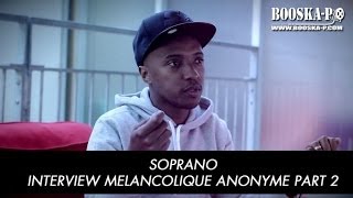 Soprano  quotAkhenaton a hypothéqué sa maison pour sortir le 1er album des Psy4 quot Interview 23 [upl. by Iak]