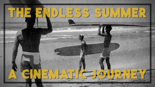 Surfing The Endless Summer A Cinematic Journey [upl. by Haelahk]