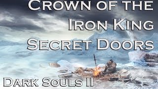 Dark Souls 2 Secret Doors Crown of the Iron King [upl. by Warwick132]