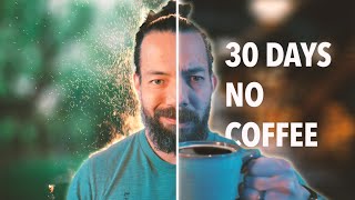 I Quit Caffeine for 30 Days and It Changed My Life [upl. by Tandie]