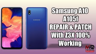 Samsung A10 A105f REPAIR amp PATCH With Z3X 100 Working [upl. by Kyred]