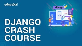 Python Django Tutorial  Learn Python Django In 3 Hours  Python Web Development  Edureka [upl. by Eceined]