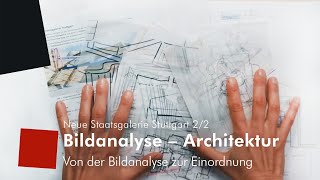 Bildanalyse Architektur Neue Staatsgalerie Stuttgart 22 [upl. by Libnah]