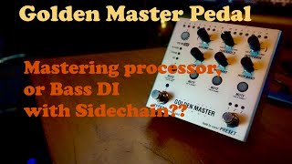 Golden Master Pedal  Using it as a bass guitar preampDI box [upl. by Kappel]