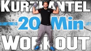 Workout Zuhause mit Kurzhantel  20 Minuten Hanteltraining  Muskeln aufbauen ohne Fitnessstudio [upl. by Gemini]