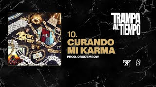 10  YSY A  CURANDO MI KARMA PROD ORODEMBOW [upl. by Korb]