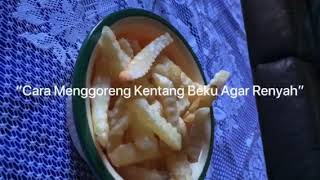 Cara Menggoreng Kentang Beku Agar Renyah 👌 [upl. by Niraj841]