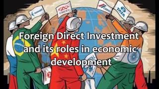 Foreign Direct Investment and its Roles in Economic Development [upl. by Franzen]