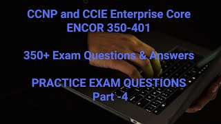 CCNP ENCOR 350401 Exam 2022 LATEST FREE 350 Questions amp Answers DUMPS  Practice Questions Part4 [upl. by Sachi]