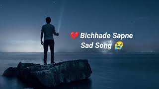 Heartbreak Sad Song Will Make You Cry  Bichhade Sapne Song [upl. by Renee123]