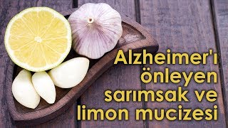 Alzheimer’ı Önleyen Sarımsak ve Limon Mucizesi [upl. by Zulch]