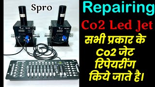 Co2 LED Jet Repairing Easy Simple amp successful Co2 jet Co2 Ghost led Jet DMX 512 [upl. by Canty]