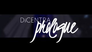 DiCENTRA  Prologue MV [upl. by Davita763]