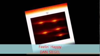 Dan Siegel  FEELIN HAPPY [upl. by Ayit519]