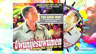 AMIN MAN  UWUNIJESUWUMEN BENIN MUSIC  AMIN MAN MUSIC [upl. by Wichman659]