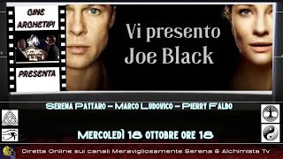 VI PRESENTO JOE BLACK  CineArchetipi [upl. by Airekal]