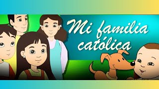 Mi familia católica Capítulo 8 San Maximiliano Kolbe [upl. by Namyaw]