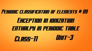 Exceptions in ionization enthalpy in periodic tableunit3class11chemistry [upl. by Monney]