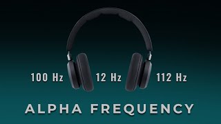 Alpha Waves 812 Hz  Overcome Any Circumstances  Activate 100 of Your Brain  Improve Memory [upl. by Ibbob]