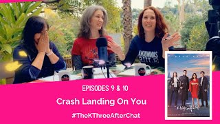 CRASH LANDING ON YOU EPS 9amp10 Live AfterChat [upl. by Ahcmis]