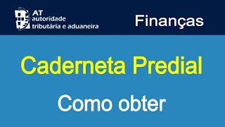 Caderneta Predial Como obter Portal das Finanças [upl. by Nuawad]