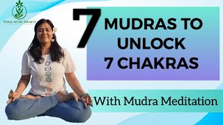 7 Yoga Mudras to unlock 7 Chakras  Mudras for each chakras [upl. by Anitaf]