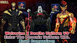 Wolverine X Deaths Uniform VS Enter The Phoenix Uniform WBL Knull Comparison  Marvel Future Fight [upl. by Aivata906]