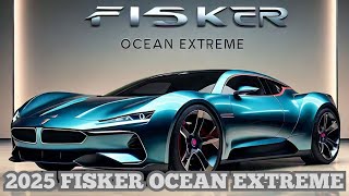 2025 Fisker Ocean Extreme The Ultimate Electric SUV Experience [upl. by Eelarual785]