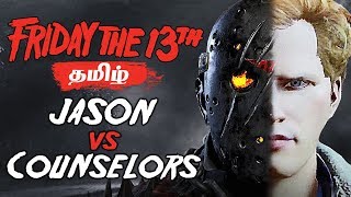 Friday the 13th Game Jason vs Counselors Tamil Gaming [upl. by Olemrac809]