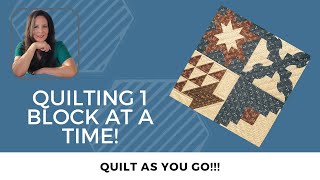 Quilt As You Go Method Quilting one block at a time [upl. by Anstus]