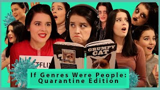 If Genres Were People Quarantine Edition [upl. by Festa]