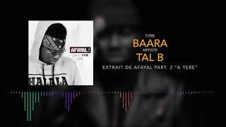 Tal B  BAARA Son Officiel [upl. by Urion]