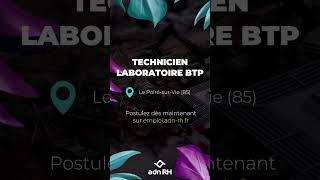 EMPLOI • Technicien laboratoire BTP  Le PoirésurVie 85 [upl. by Leona]