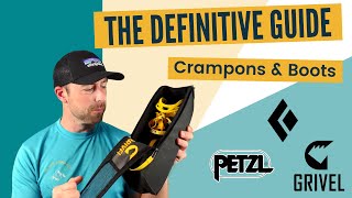 The Mountain Cast  The Definitive Guide To Crampons and Winter Mountain Boots [upl. by Carole]