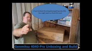 Genmitsu 4040 Unboxing and Build [upl. by Ainomar]